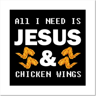 Jesus & Chicken Wings Christian Foodie Posters and Art